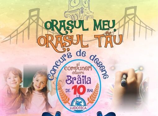 Ediția a X-a a concursului de desene și compuneri ,,Orașul meu, orașul tău” și-a desemnat câștigătorii