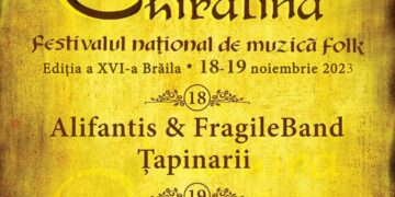 În zilele de 18 si 19 se desfășoara ediția a XVI-a a Festivalului Național de folk ”Chira Chiralina”