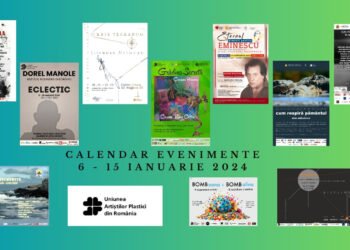 Uniunea Artiștilor Plastici din România recomandă evenimente vizuale din prima jumătate a lunii ianuarie