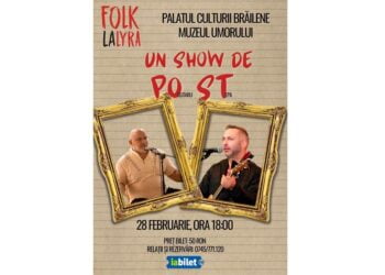 La Palatul Culturii Brăilene „Lyra” se va cânta folk… de PO ST