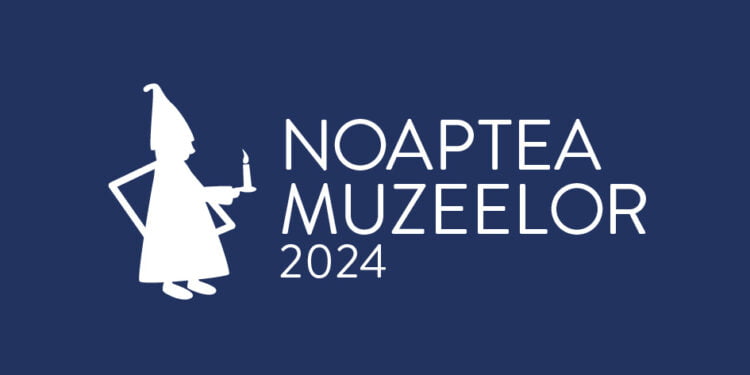 Noaptea Muzeelor 2024, ediție aniversară pe 18 mai 14 Noaptea Muzeelor 2024, ediție aniversară pe 18 mai