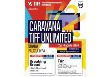 Caravana Tiff Unlimited: „Vin și film” la Palatul Culturii Brăilene „Lyra”