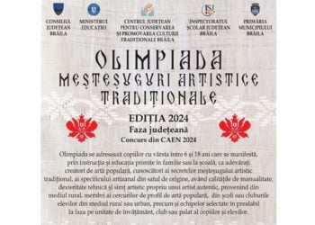 O șansă pentru micii artiști populari din județul Brăila: Olimpiada Meșteșugurilor Artistice Tradiționale