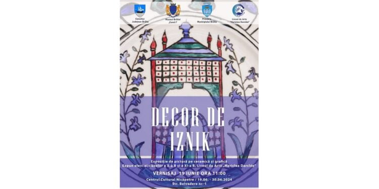 „Decor de Iznik” realizat de elevii Liceului de Arte „Hariclea Darclée” Brăila