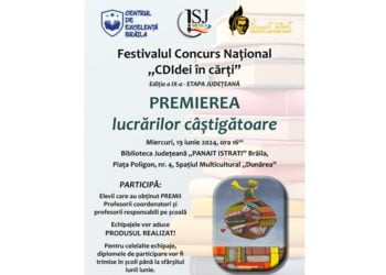 Biblioteca „Panait Istrati” Brăila găzduiește premierea câștigătorilor Festivalului național de cultură și civilizație „CDIdei în cărți”