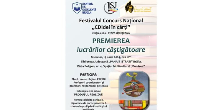 Biblioteca „Panait Istrati” Brăila găzduiește premierea câștigătorilor Festivalului național de cultură și civilizație „CDIdei în cărți”