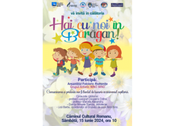 „Hai cu noi în Bărăgan!“