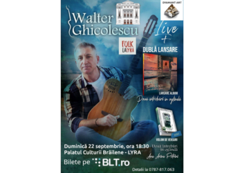 Walter Ghicolescu va face Folk la Lyra, în deschiderea stagiunii 2024-2025 la Palatul Culturii Brăilene