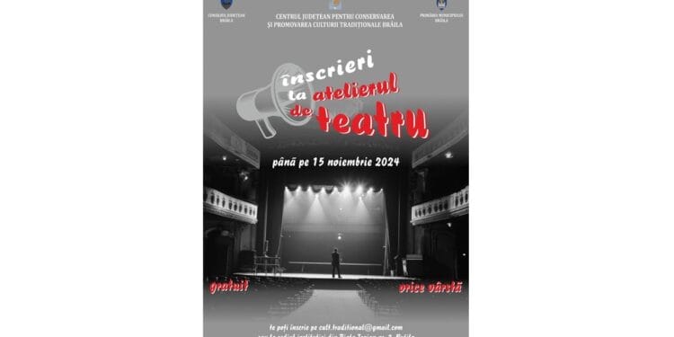 Invitație pentru brăilenii interesați: se fac înscrieri la Atelierul de teatru