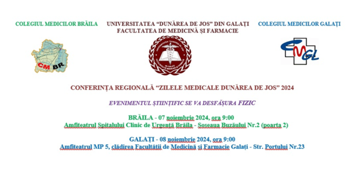 „Zilele Medicale de la Dunărea de Jos” – Conferință Regională Galați – Brăila