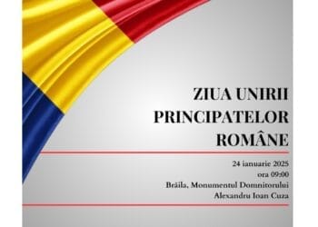 Programul manifestărilor de la Brăila dedicate Zilei Unirii Principatelor Române