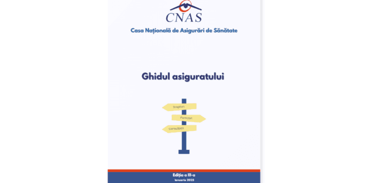A apărut cea de a treia ediția a Ghidului asiguratului, elaborat de CNAS