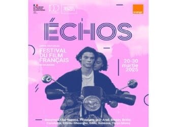 Festivalul Filmului Francez – „Échos” va fi prezent la Brăila în perioada 21-22 martie